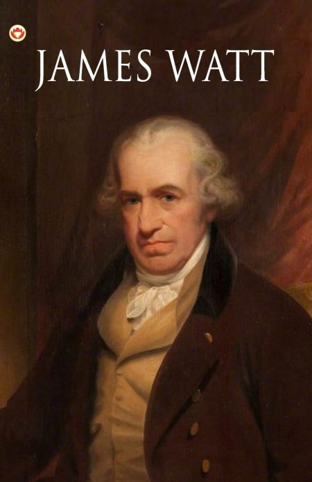 Great Scientists of The World (James Watt) PB (E)