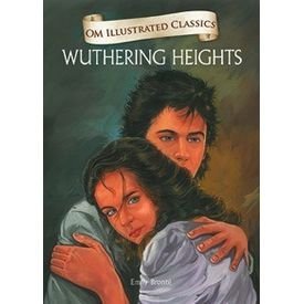 OM ILLUSTRATED CASSICS: WUTHERING HEIGHTS