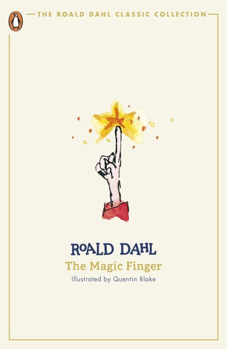 The Magic Finger (The Roald Dahl Classic Collection)