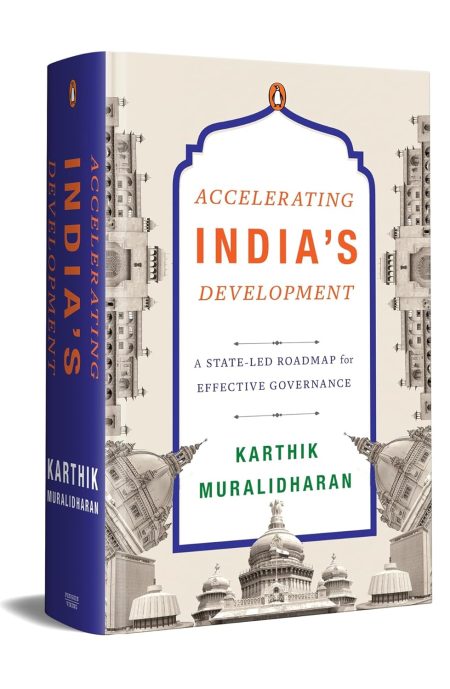 Accelerating Indias Development: A State Led Roadmap for Effective Governance