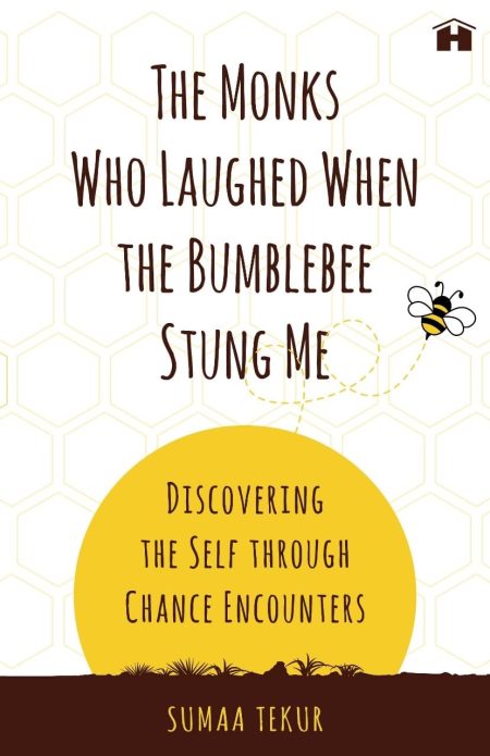 The Monks Who Laughed When the Bumblebee Stung Me