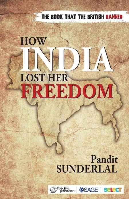 HOW INDIA LOST HER FREEDOM