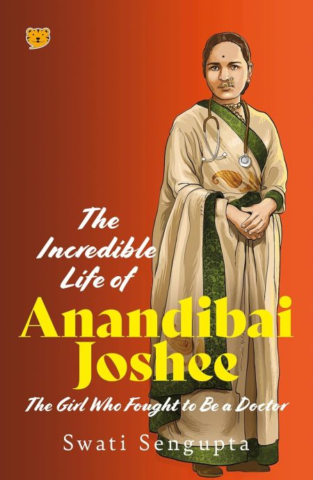 The Incredible Life of Anandibai Joshee