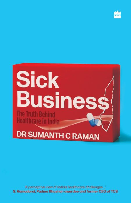 Sick Business -The Truth Behind Healthcare in India