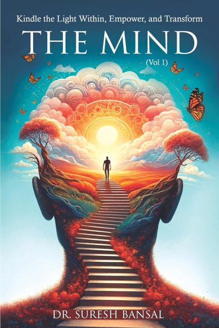 Kindle the Light Within , Empower , and Transform : The Mind (Volume 1)