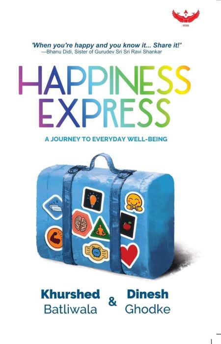 Happiness Express A Journey to Everyday Well-Being