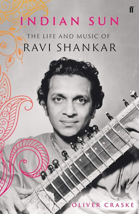 INDIAN SUN THE LIFE AND MUSIC OF RAVI SHANKAR