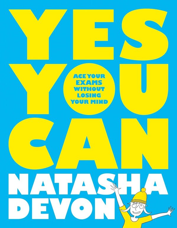 YES YOU CAN: ACE YOUR EXAMS WITHOUT LOSING YOUR MIND