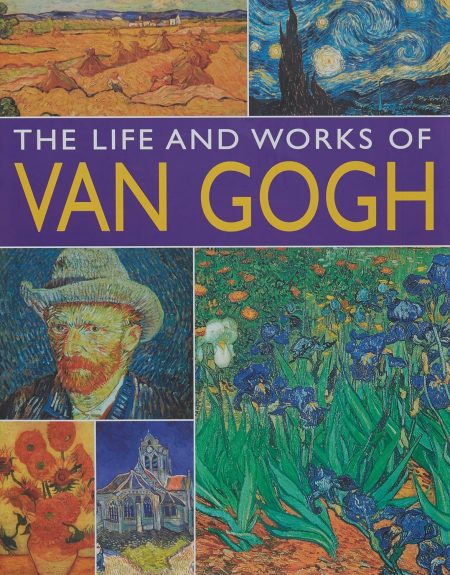 The Life and Works of Van Gogh
