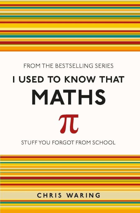 I Used to Know That Maths