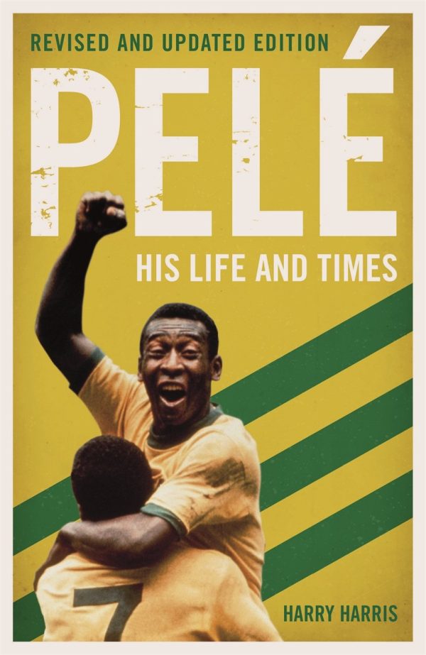 Pelé: His Life and Times