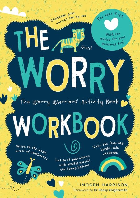 The Worry Workbook: The Worry Warriors Activity Book