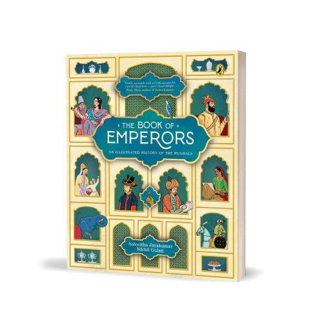 The Book Of Emperors An Illustrated History Of The Mughals