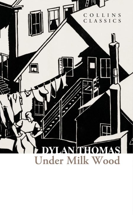 Collins Classics ? Under Milk Wood