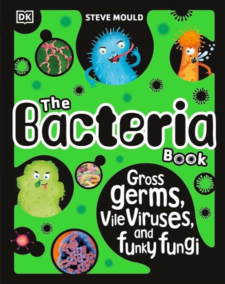 The Bacteria Book (New Edition)