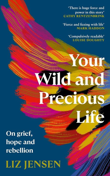 Your Wild And Precious Life