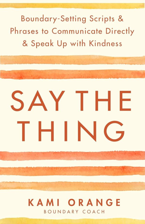 Say The Thing