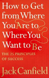 How To Get From Where You Are To Where You Want To Be