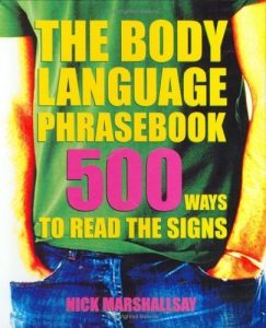 The Body Language Phrasebook - 500 Ways To Read The Signs
