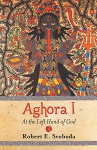 Aghora : At The Left Hand Of God