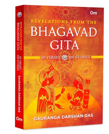 Revelations from the Bhagavad Gita - 50 Verses 100 Stories | Timeless Guide to Spiritual