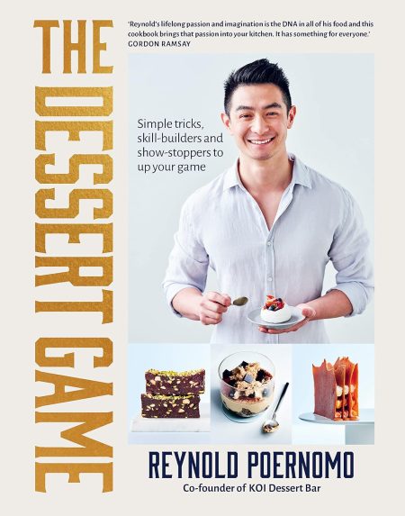 The Dessert Game: Simple tricks, Skill-builders and Show-Stoppers to Up Your Game