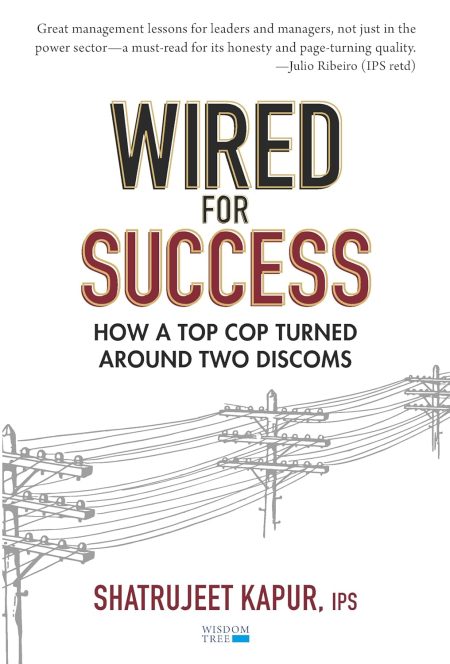 Wired for Success: How a Top Cop Turned Around Two Discoms