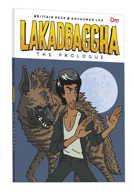 Lakadbaggha: The Prologue